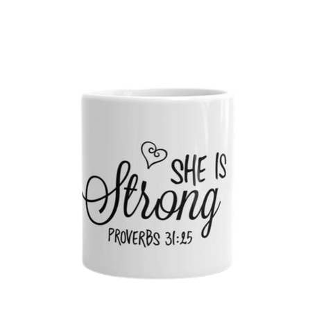She is Strong Proverbs 31:15 mug